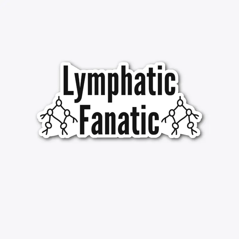 Lymphatic Fanatic