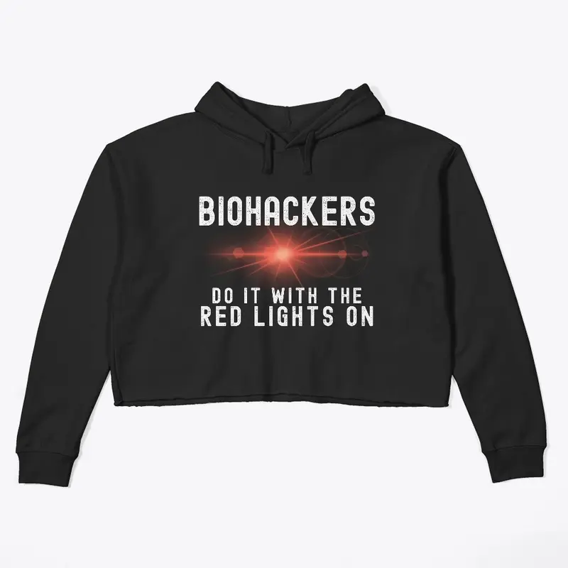 Biohackers Do It With The Red Lights On!